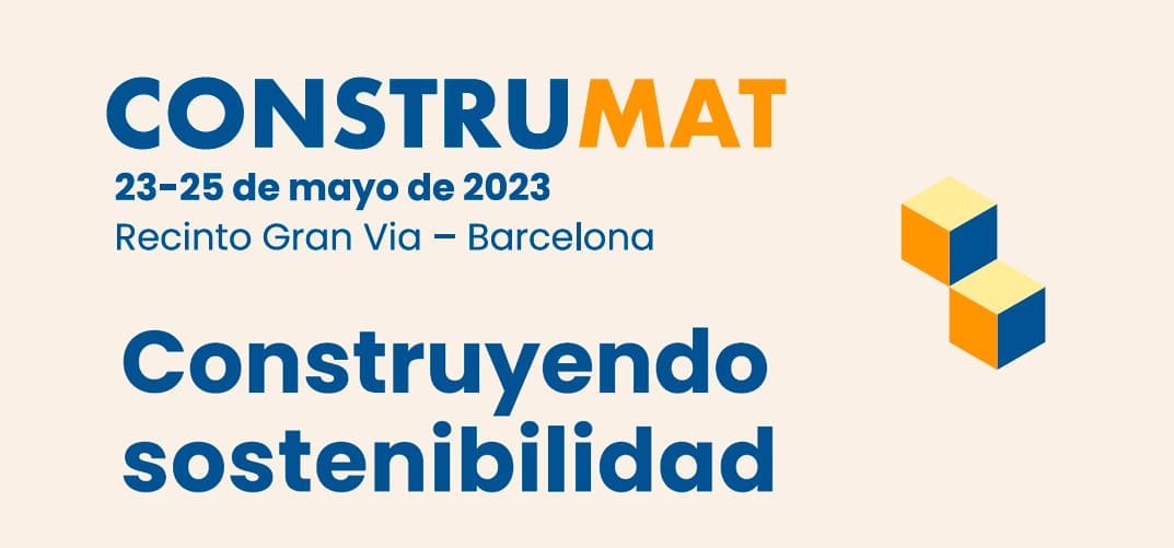 Construmat 2023. Make the most of the event